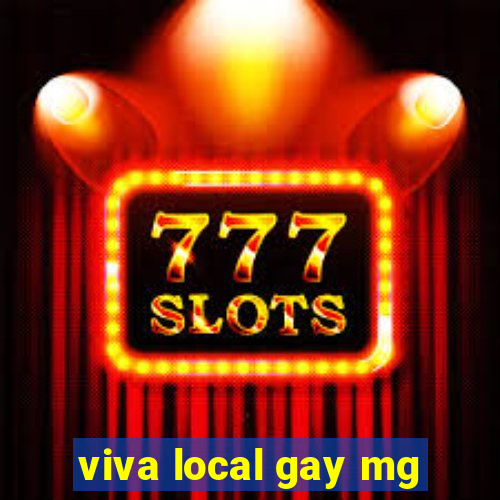 viva local gay mg